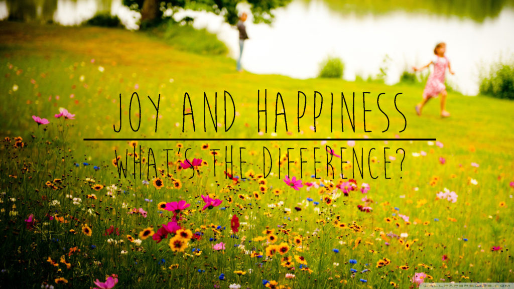 image of the words joy and happiness what's the difference